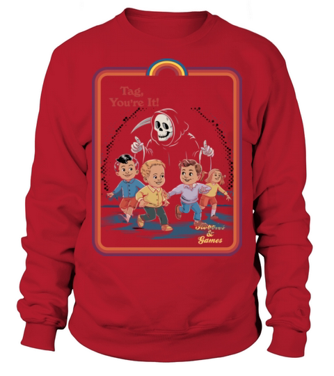 Tag Youre It Classic T-Shirt Sweatshirt Unisex