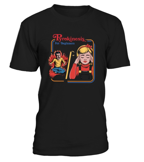 Pyrokinesis for Beginners Design T-Shirt Unisex