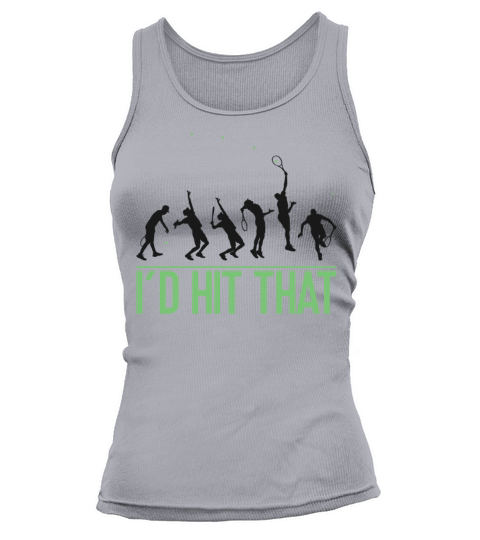 Funny Tennis Player Racket Id Hit Tank top Woman
