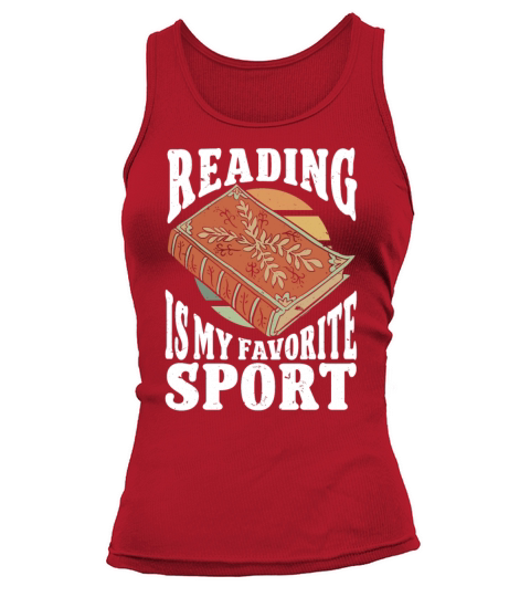 Reading Is My Favorite Sport Bookworm Tank top Woman
