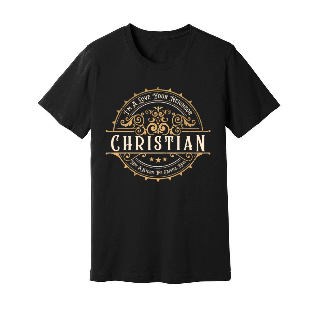 I’m A Love Your Neighbor Christian Not A Storm Cap Unisex Jersey Tee