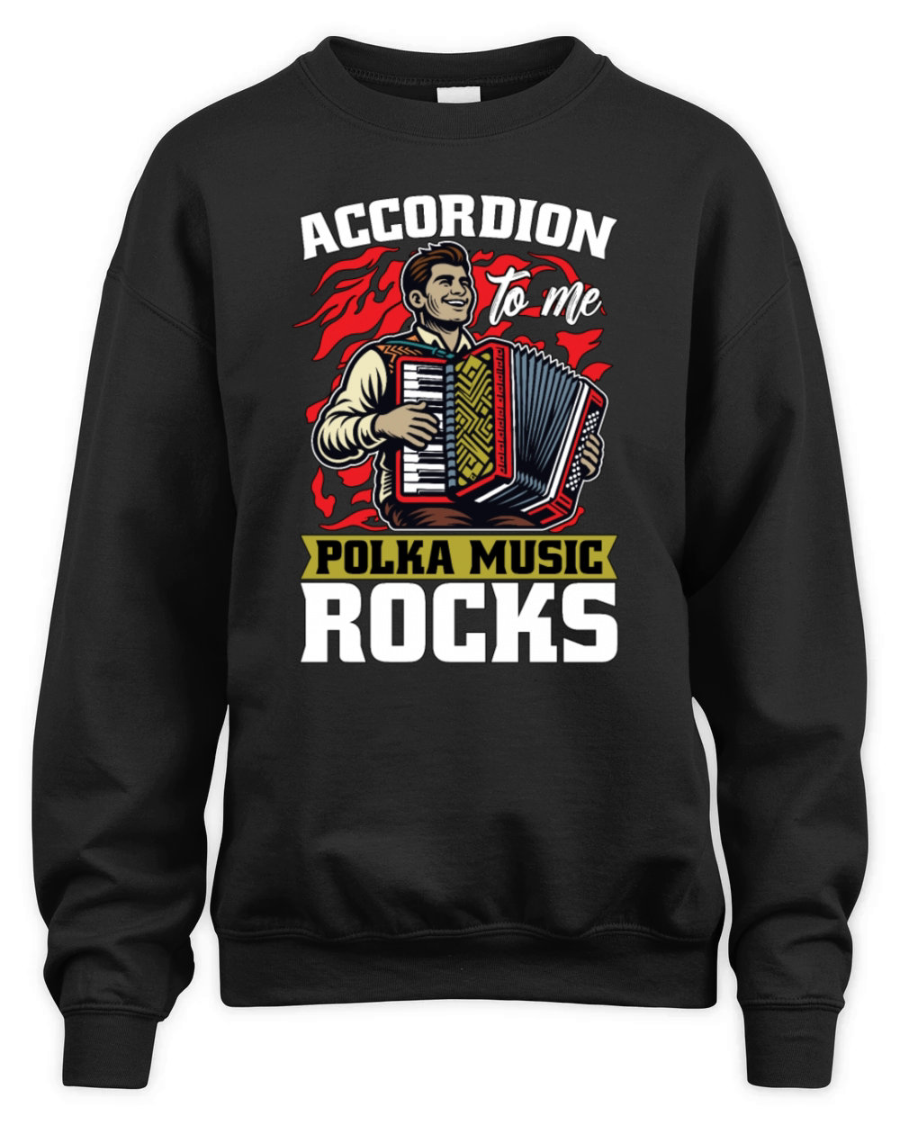 Accordion To Me Polka Music Rocks Accordionist Unisex Premium Crewneck Sweatshirt