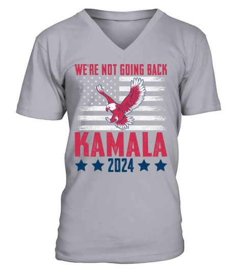 Were Not Going Back Kamala 2024 V-Neck T-shirt