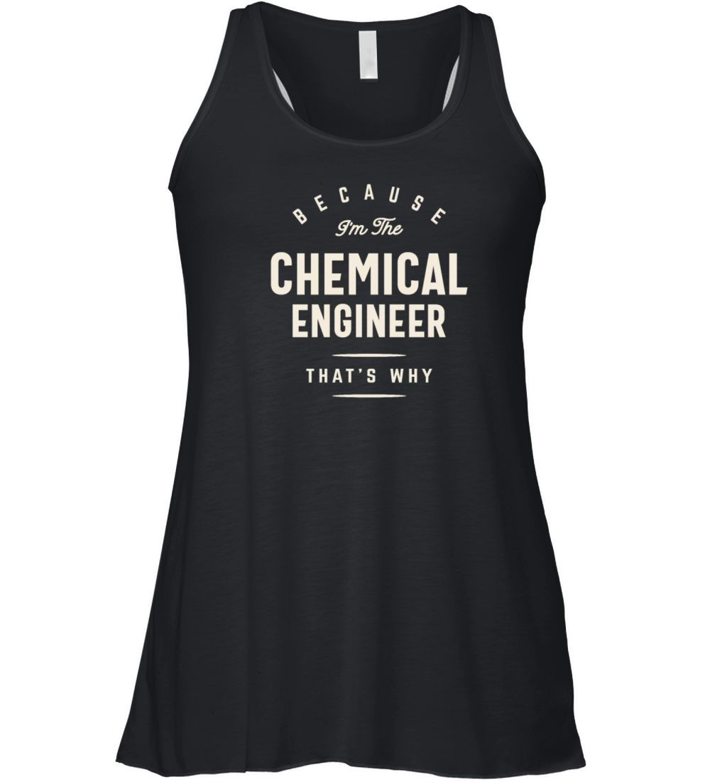 Funny Job Occupation Chemical Engineer Women's Flowy Tank Top