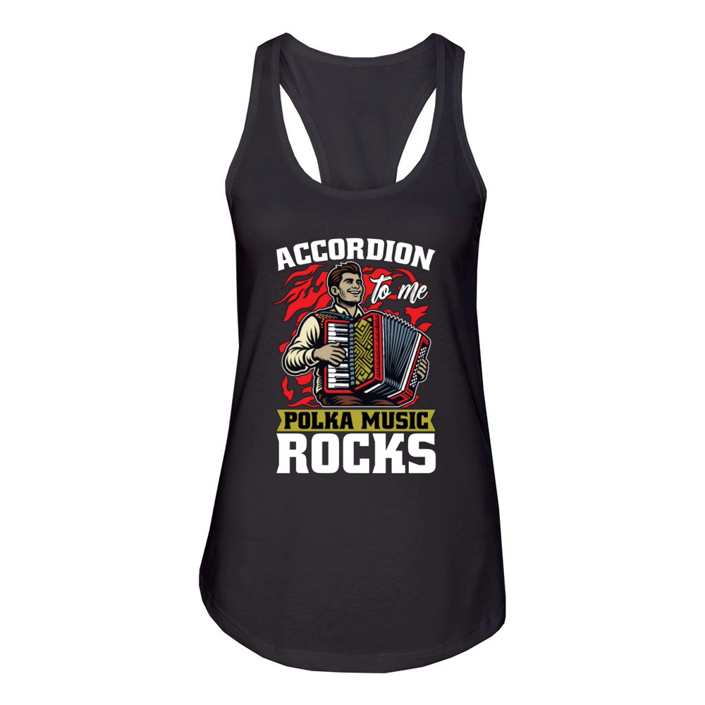 Accordion To Me Polka Music Rocks Accordionist Women's Racerback Tank