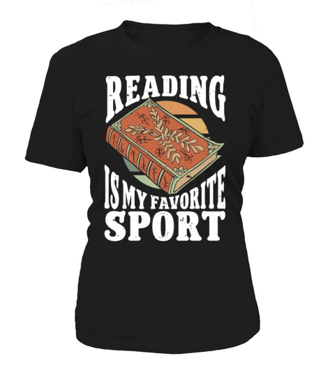 Reading Is My Favorite Sport Bookworm Women's T-Shirt