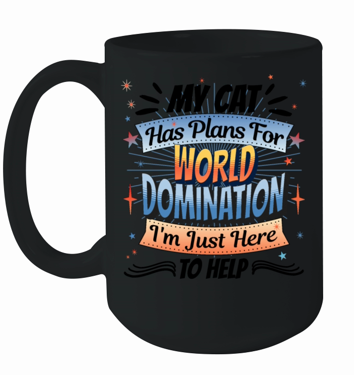 My Cat Has Plans for World Domination Ceramic Mug