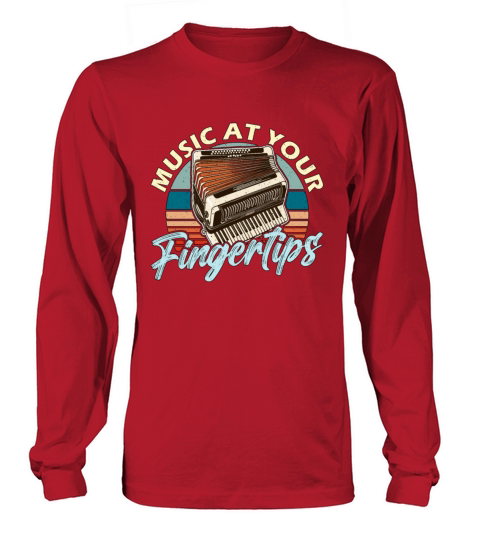 Accordion Music At Your Fingertips Wind Instrument Long sleeved Unisex