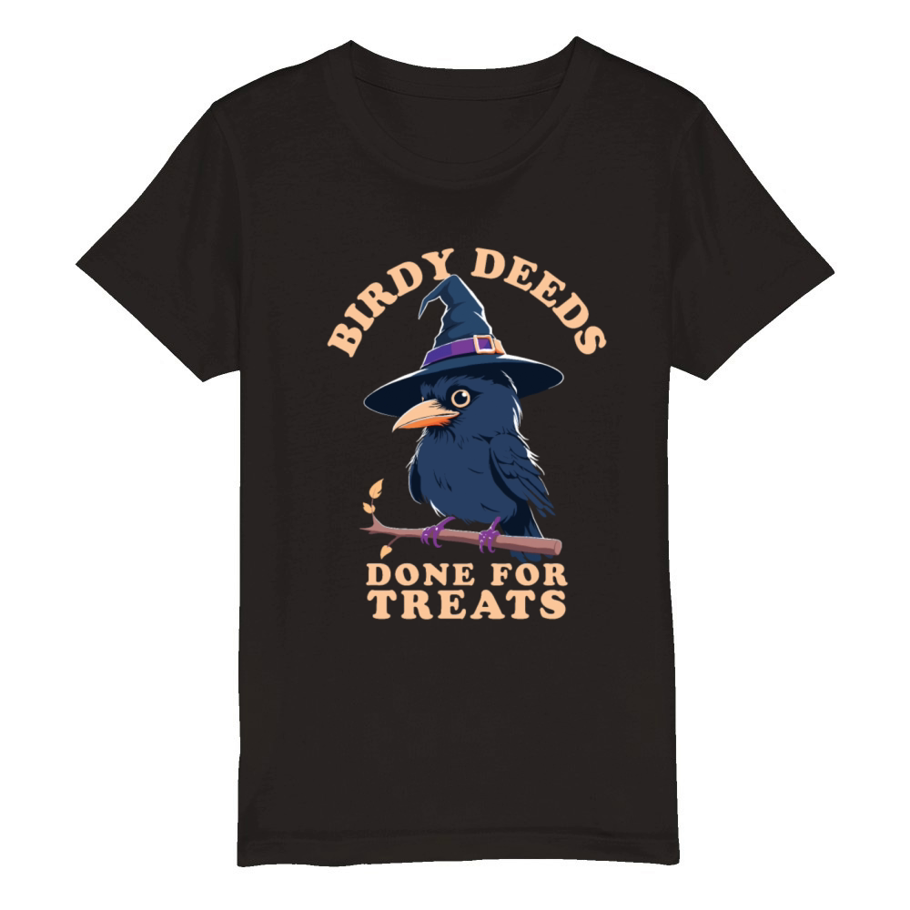 Birdy Deeds Done For Treats - Funny Halloween Witc Organic Kids Crewneck T-shirt