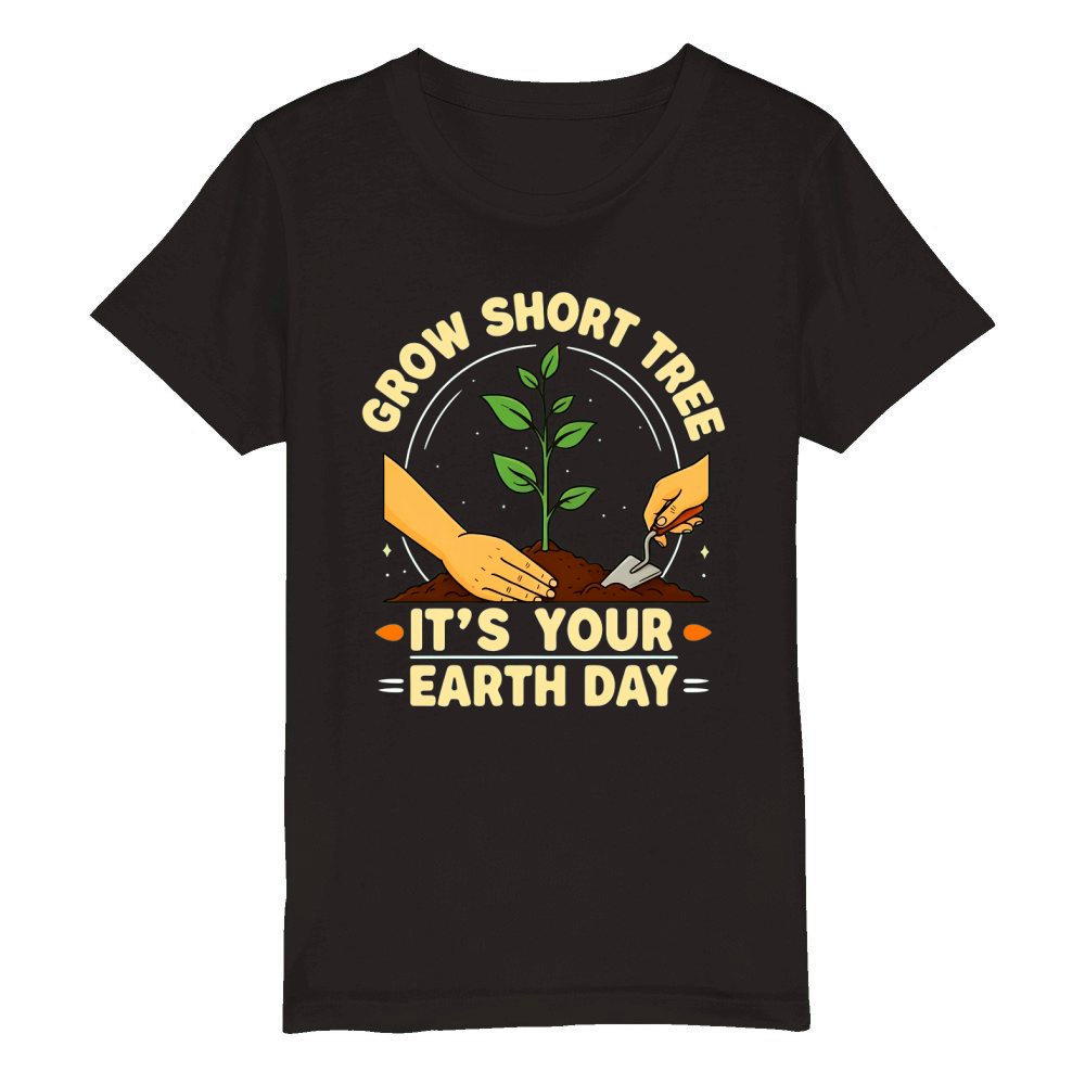 Grow Short Tree Its Your Earth Day! 02 Organic Kids Crewneck T-shirt