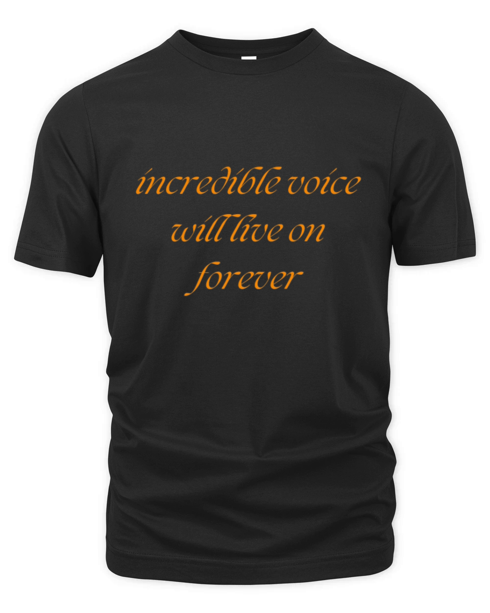 incredible voice will live on forever Organic Unisex T-shirt