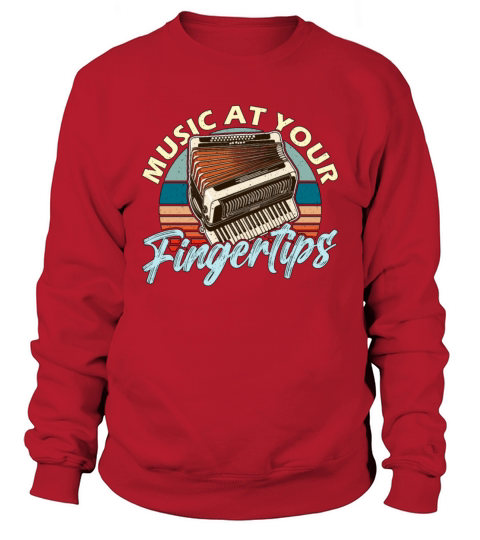 Accordion Music At Your Fingertips Wind Instrument Sweatshirt Unisex