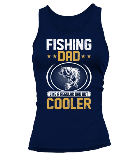 Fishing dad like a regular Dad But Cooler 04 Tank top Woman