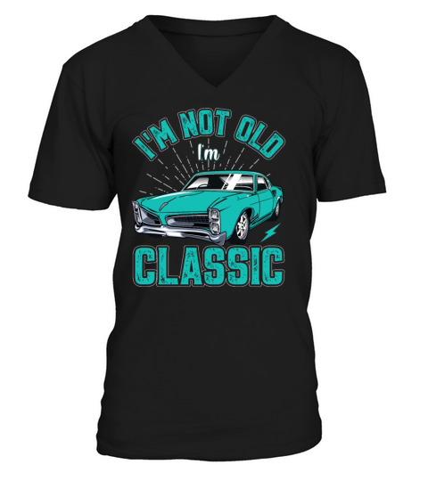Im Not Old Im Classic Vintage Retro Car Lover V-Neck T-shirt