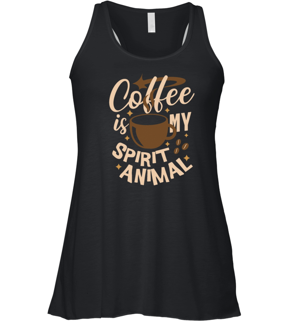 Funny Coffee Is My Spirit Animal Women's Flowy Tank Top