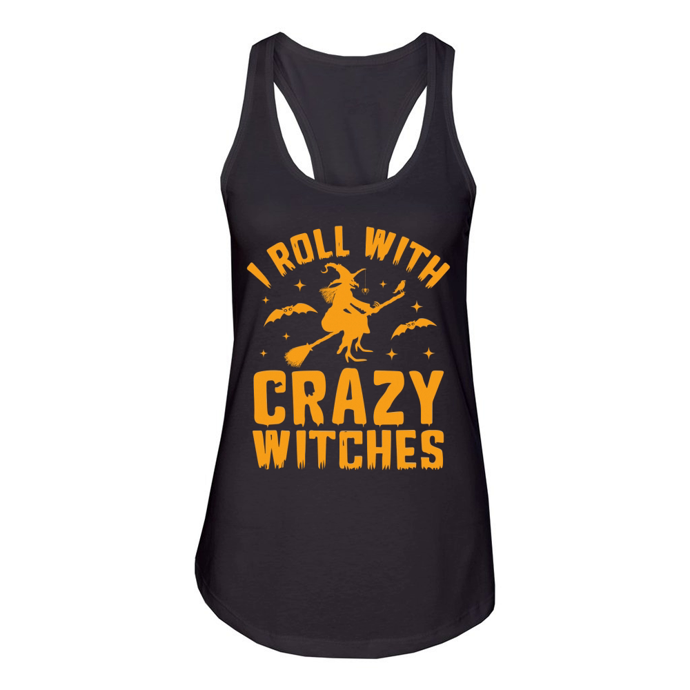 i roll with Crazy witches Women's Racerback Tank