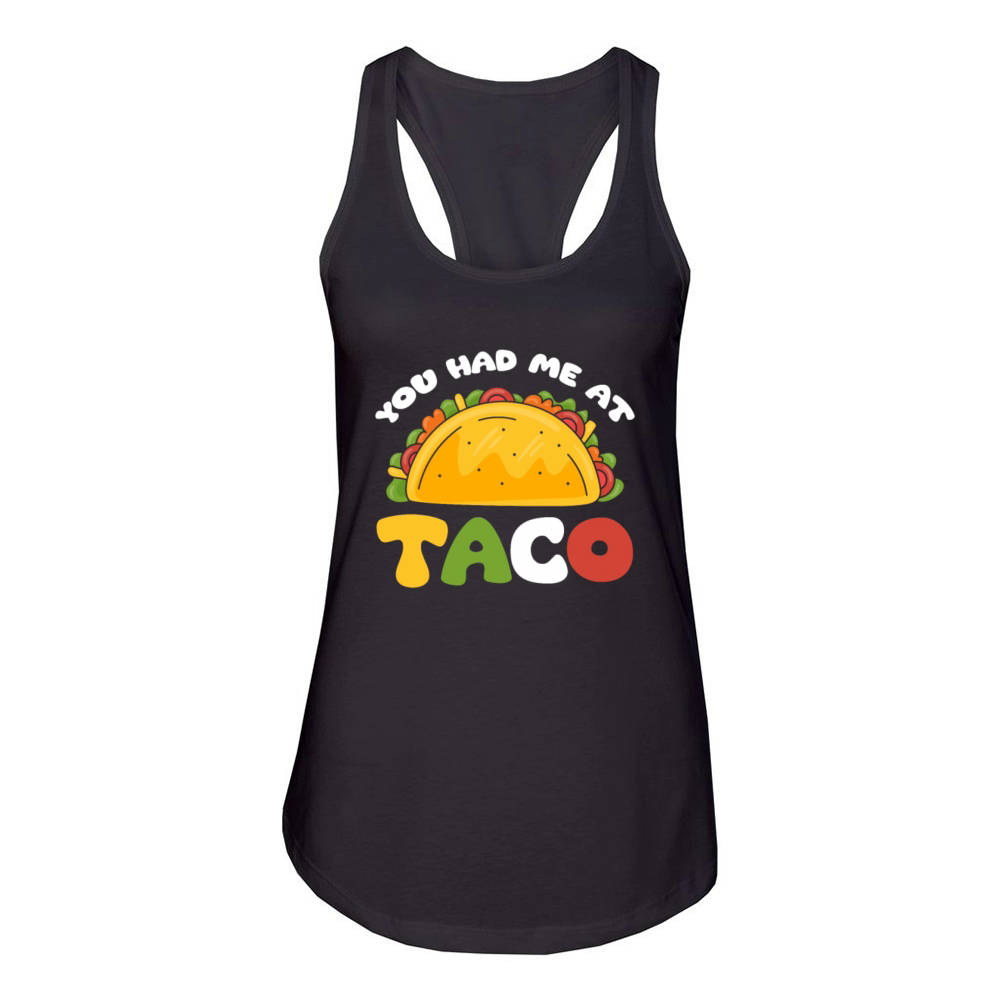 You had me at Taco Women's Racerback Tank