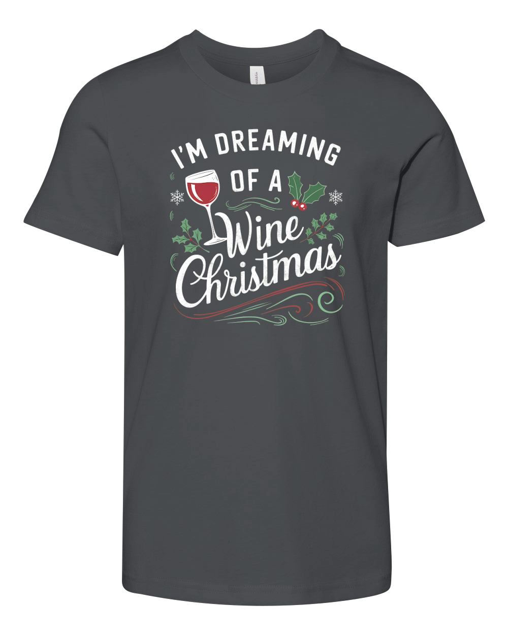 Im Dreaming Of A Wine Christmas Youth Unisex Jersey Tee