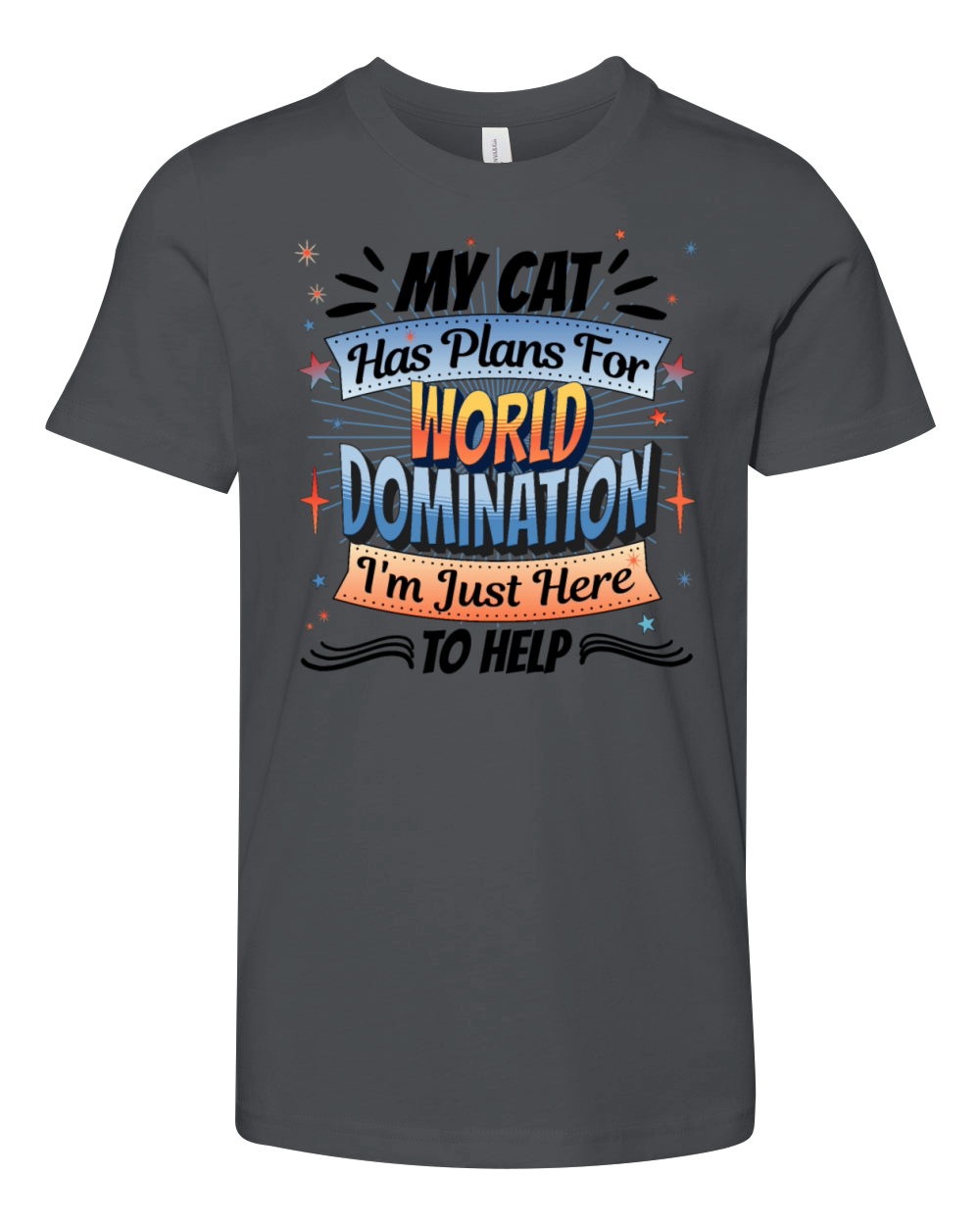 My Cat Has Plans for World Domination Youth Unisex Jersey Tee