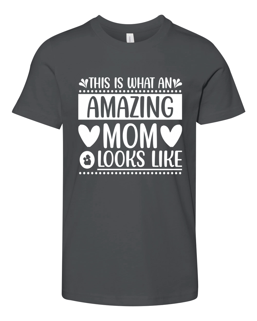 This Is What An Amazing Mom Looks Like Youth Unisex Jersey Tee