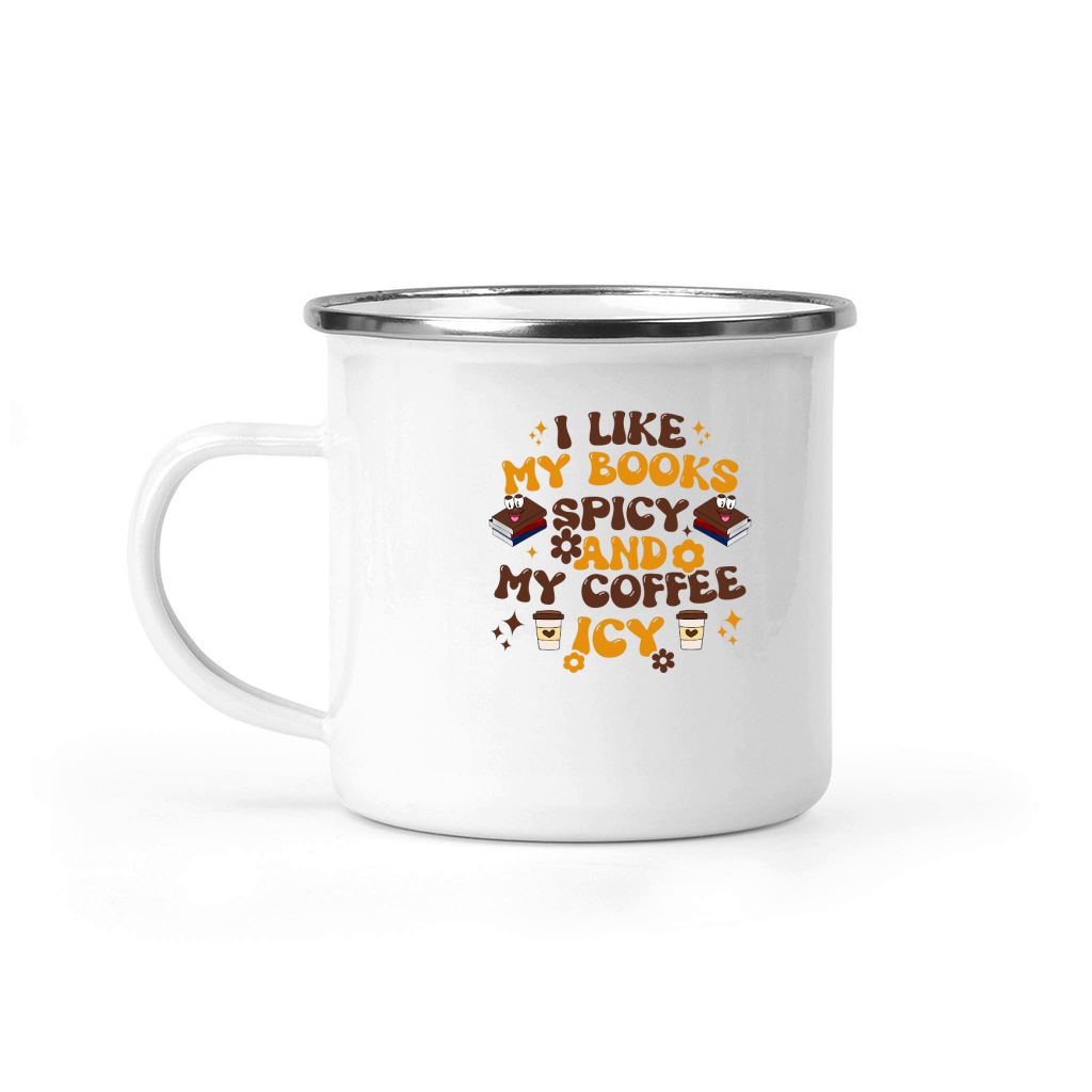I like my books spicy & my coffee icy Camping Mug