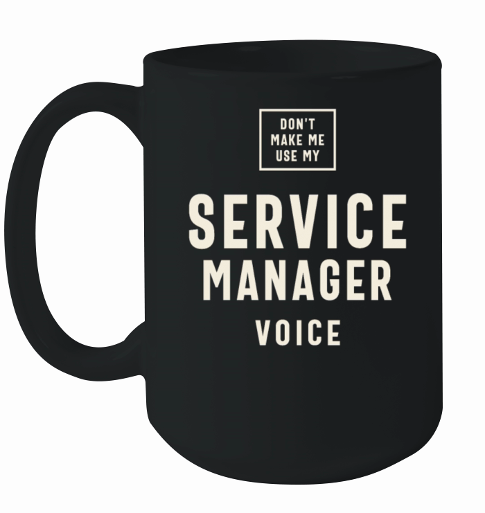 Funny Job Occupation Service Manager Ceramic Mug