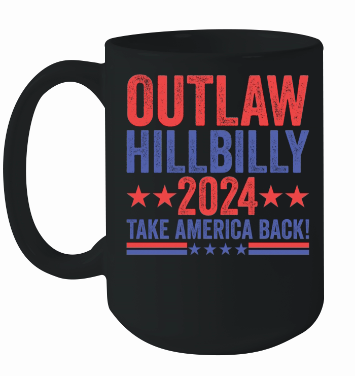 Outlaw Hillbilly 2024 Take America Back! Ceramic Mug