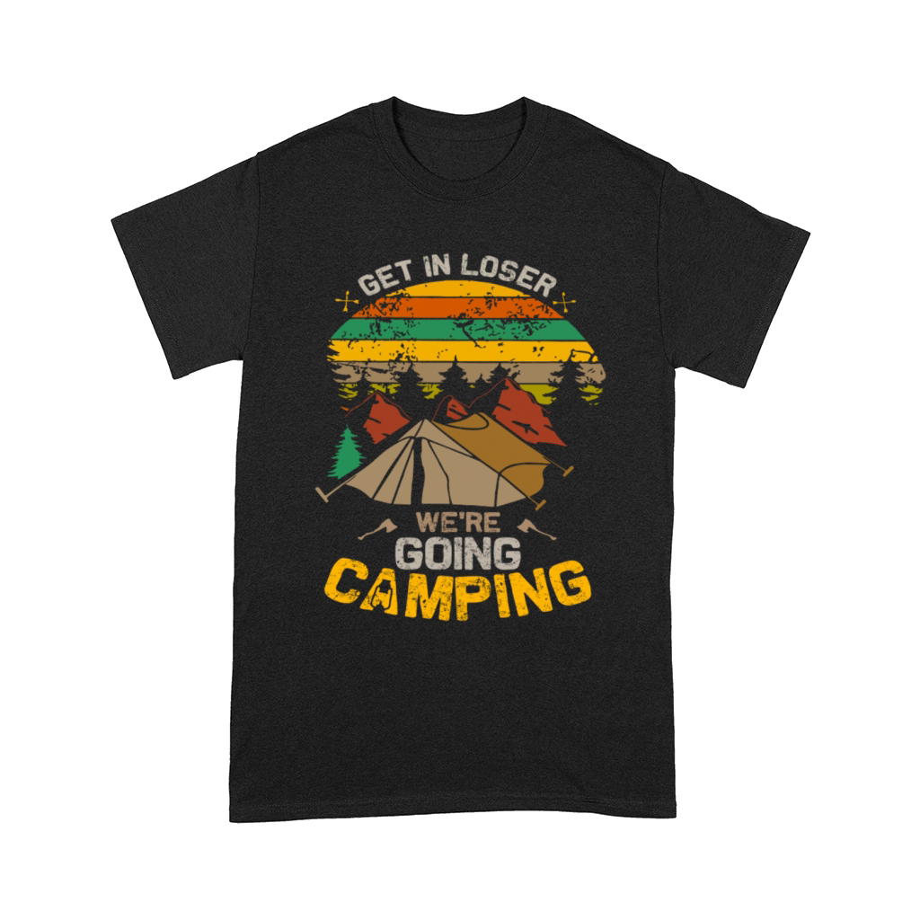 Get In Loser Going Camping Vintage Comfort T-shirt
