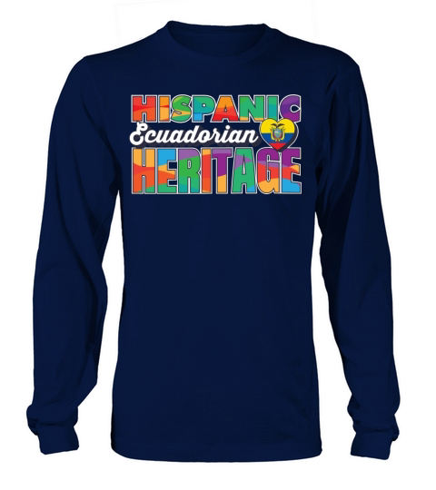 Hispanic Ecuadorian Heritage Celebration Design Long sleeved Unisex