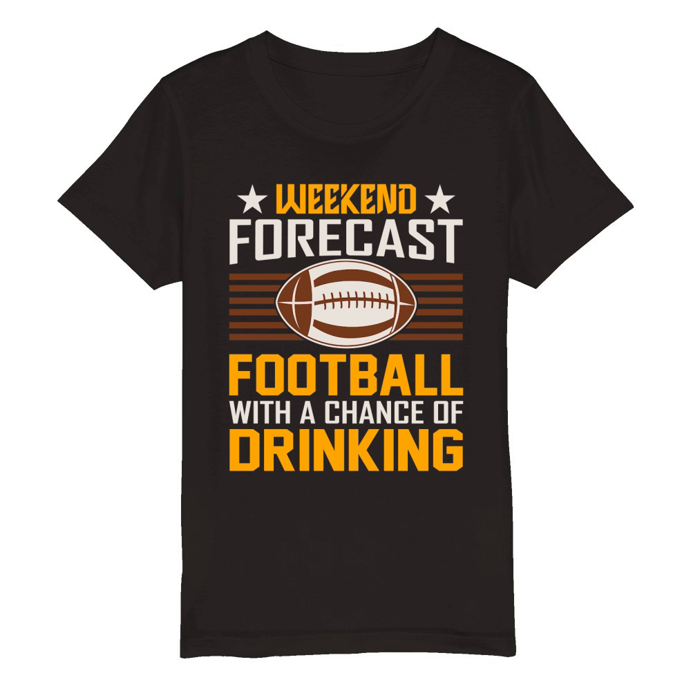 Weekend Forecast Football With A Chance Of Drinking 02 Organic Kids Crewneck T-shirt
