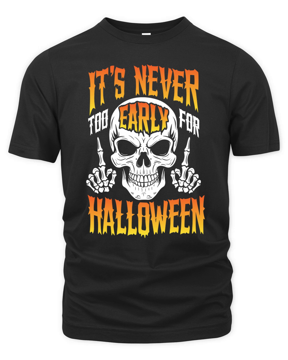 ITS NEVER TOO EARLY FOR HALLOWEEN Organic Unisex T-shirt