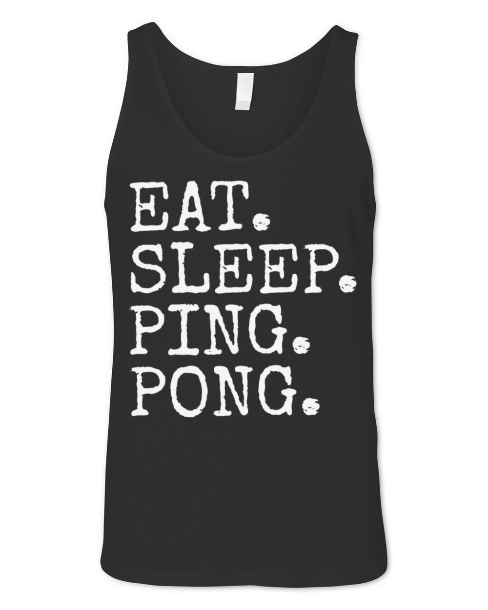 Eat Sleep Ping Pong Repeat Funny Table Tennis Unisex Jersey Tank