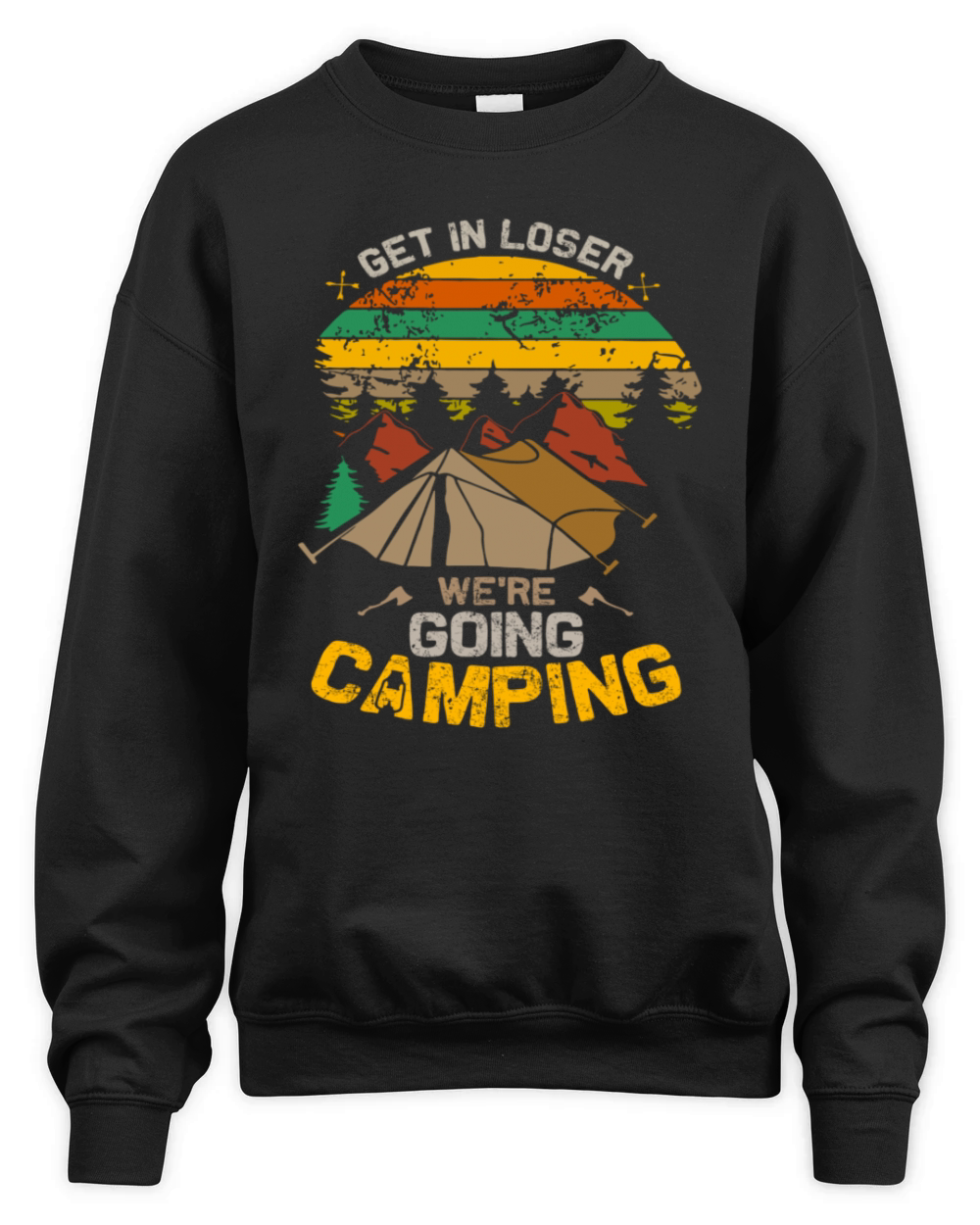 Get In Loser Going Camping Vintage Unisex Premium Crewneck Sweatshirt