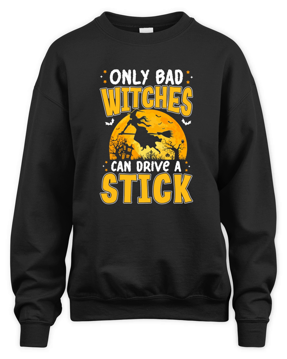 only bad witches can drive a stick Unisex Premium Crewneck Sweatshirt