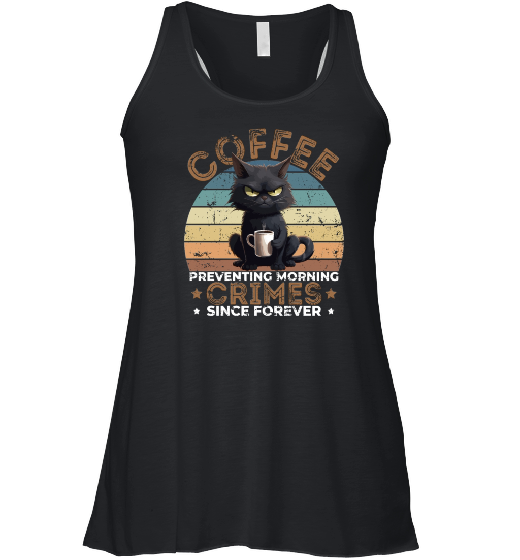 Coffee Preventing Morning Crimes Cat Humor Women's Flowy Tank Top