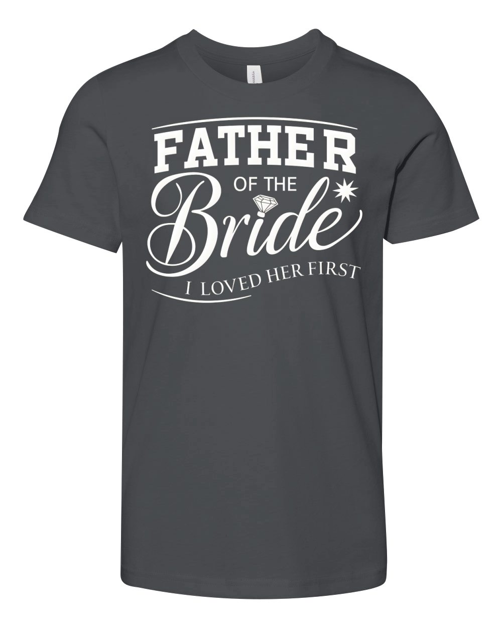 Father of the bride i loved her first Youth Unisex Jersey Tee