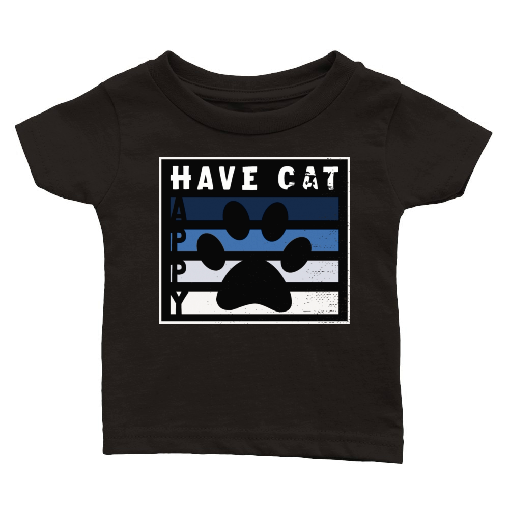 Have cat happy Classic Baby Crewneck T-shirt