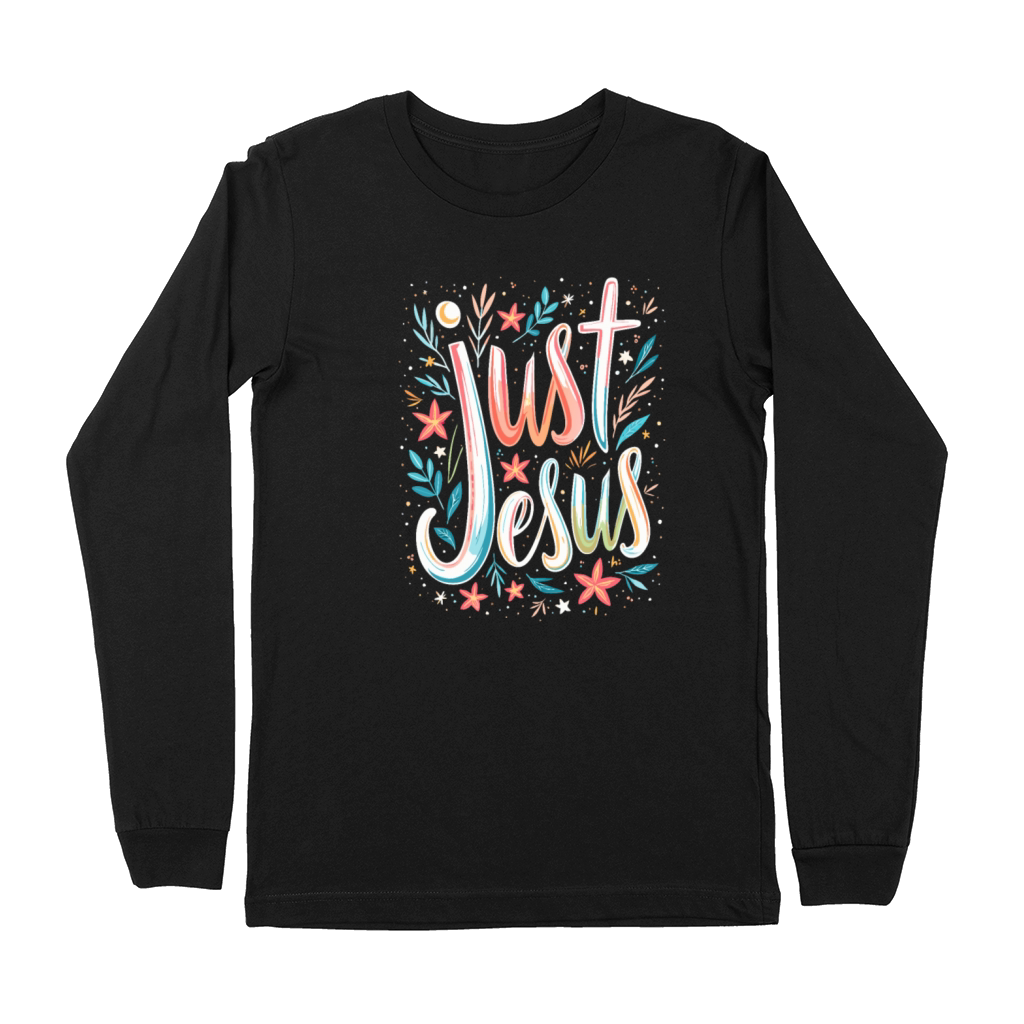 Just Jesus - Christian Quote Premium Long Sleeve