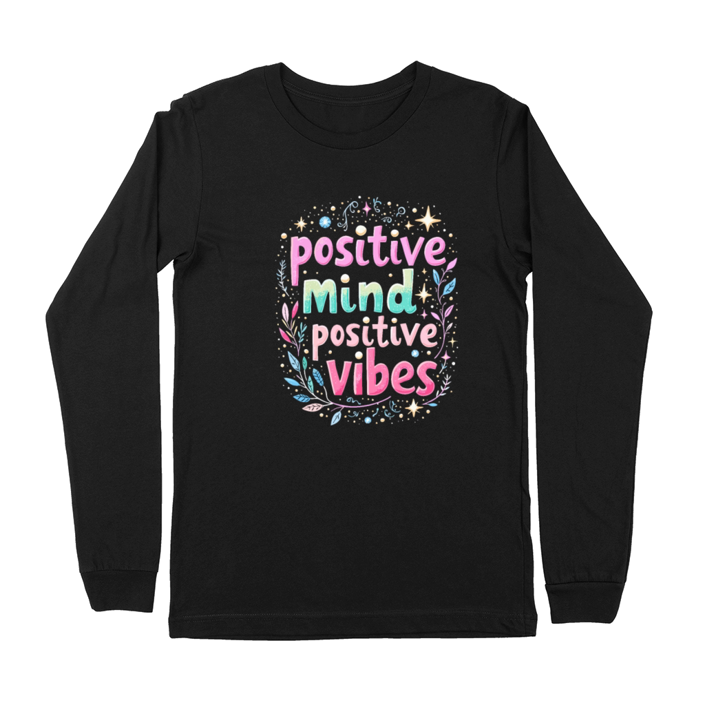 Positive Mind Positiv Vibes - Inspirational Quote Premium Long Sleeve