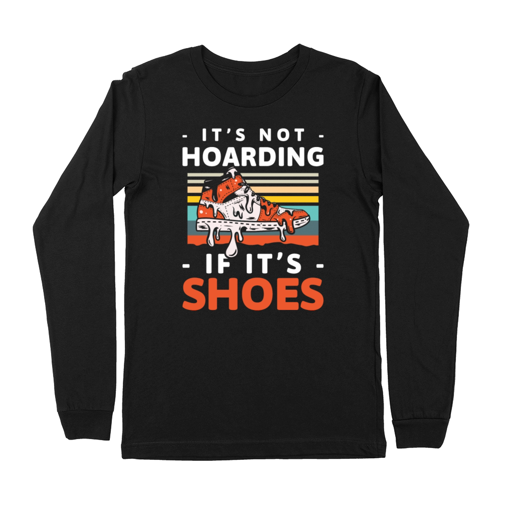 Shoe Collector Lover Trend Collector Premium Long Sleeve