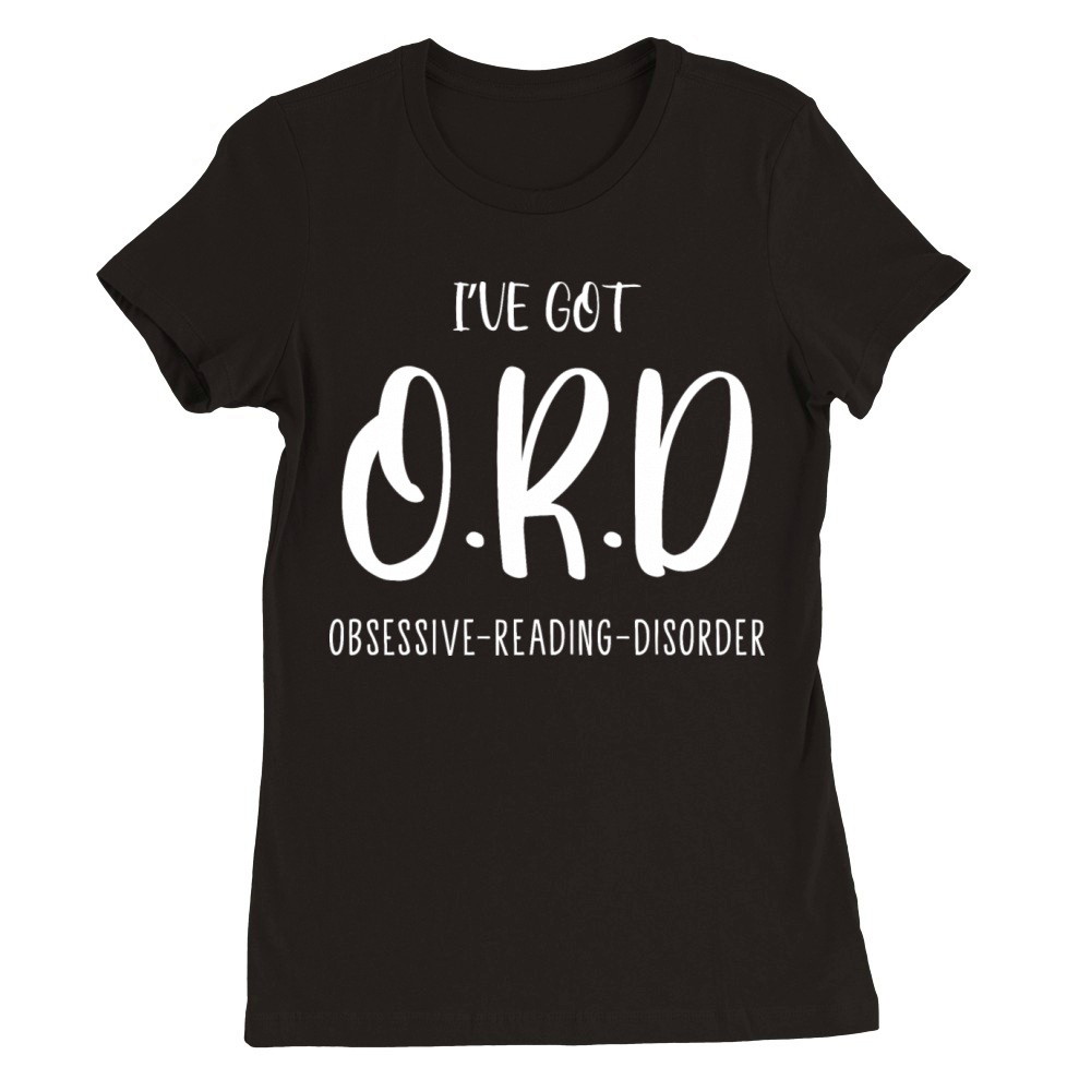 Got O R D Book Lover Reader Desing Funny Reading Premium Womens Crewneck T-shirt