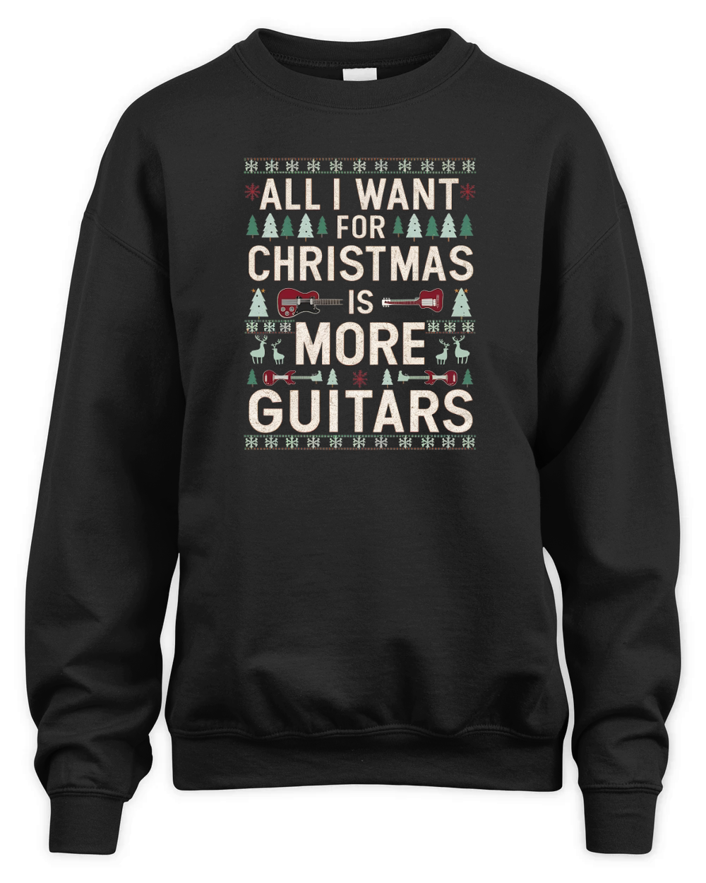 All I Want For Christmas is More Guitars Unisex Premium Crewneck Sweatshirt