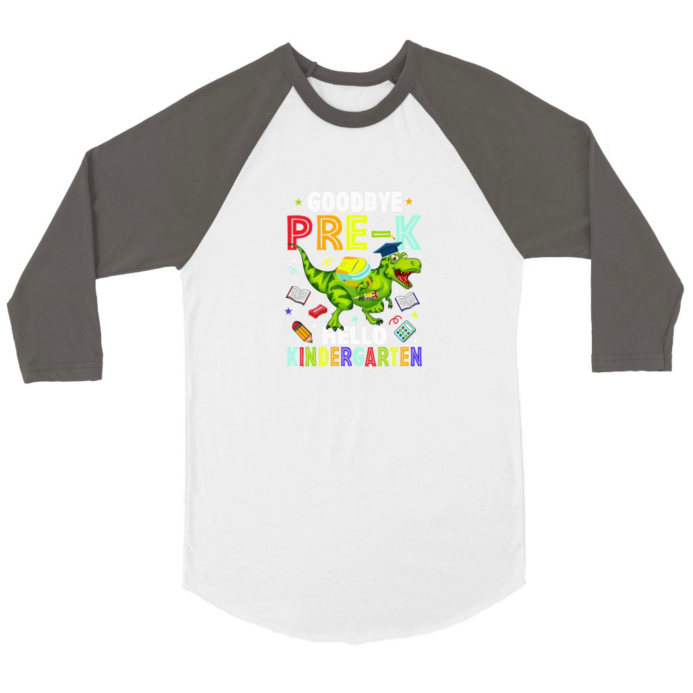 Goodbye PreK Hello Kindergarten Unisex ¾ sleeve Raglan T-shirt