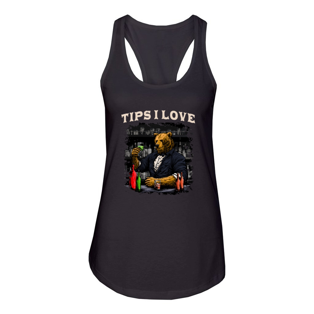 Tips I Love Funny Bartender Humor Bartending Sayin Women's Racerback Tank
