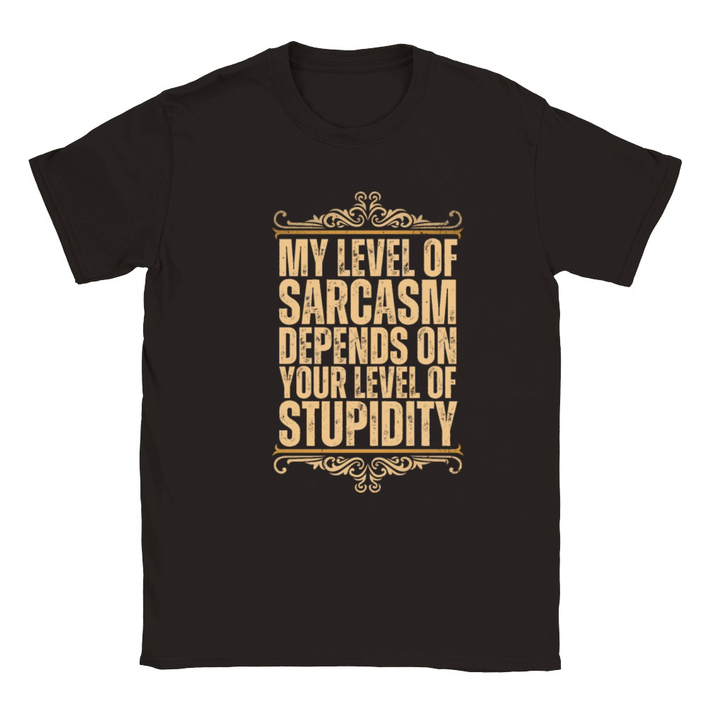 My level of sarcasm depends on your level of stupi Classic Kids Crewneck T-shirt