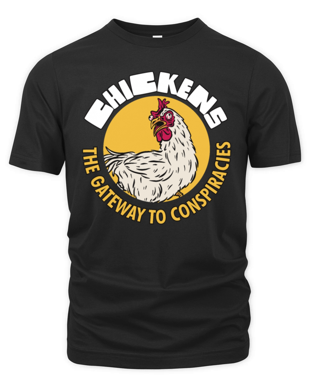 Chickens The Gateway To Conspiracies Organic Unisex T-shirt