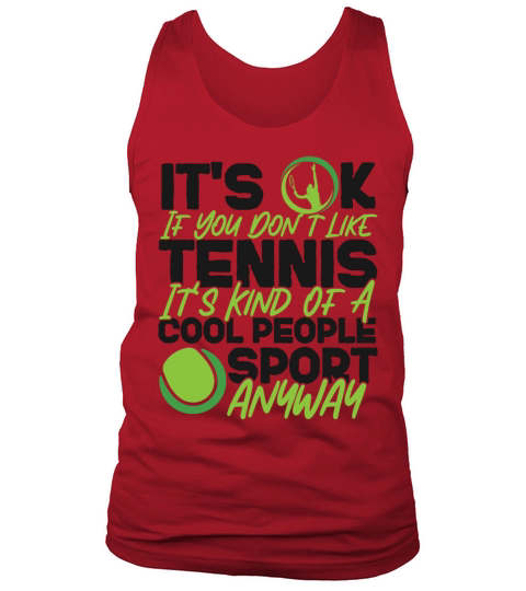 Funny Tennis Player Racket Its Ok Tank Top Unisex