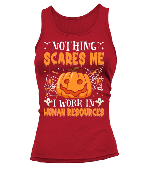 388. nothing scares me i work in human resources Tank top Woman