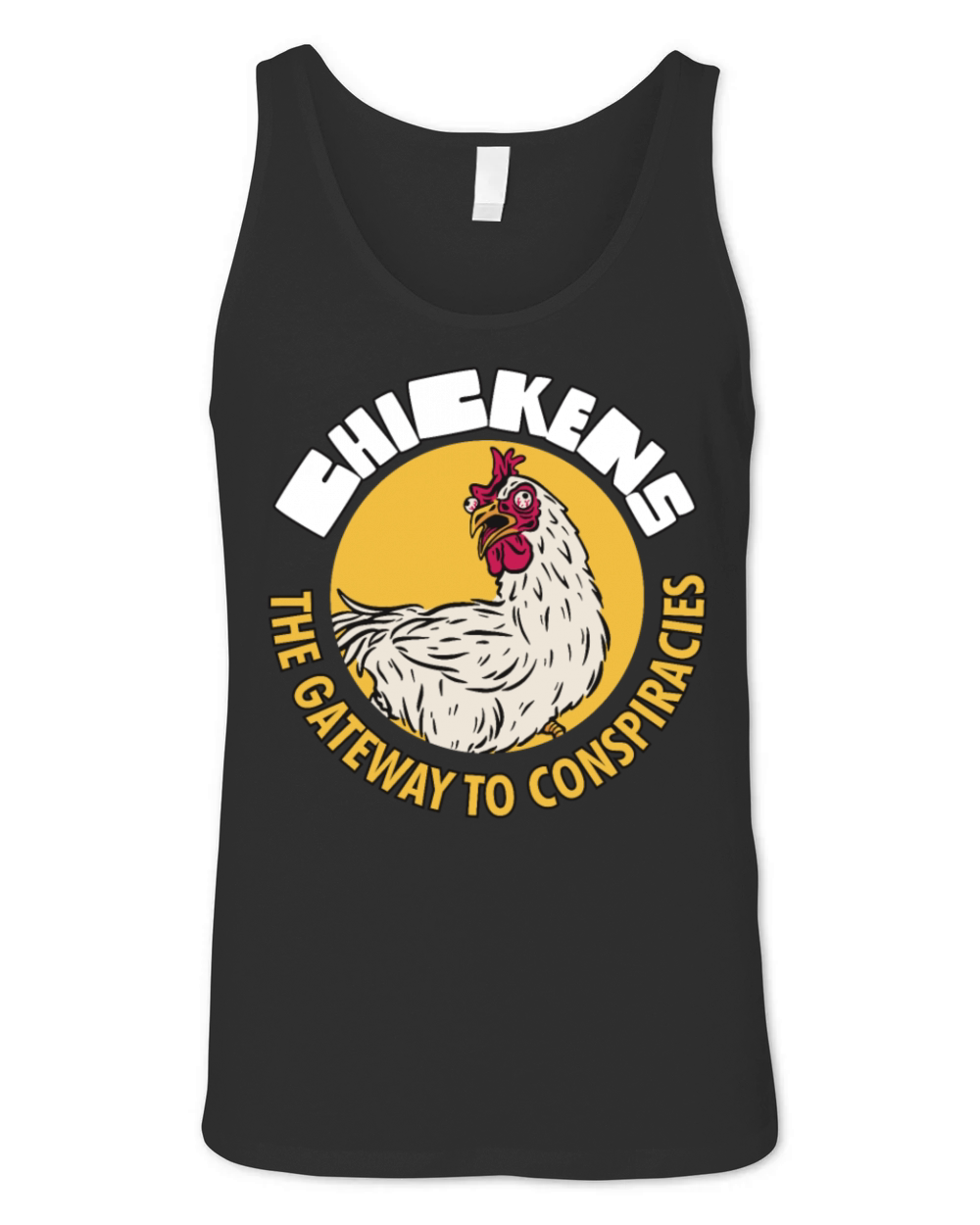 Chickens The Gateway To Conspiracies Unisex Jersey Tank