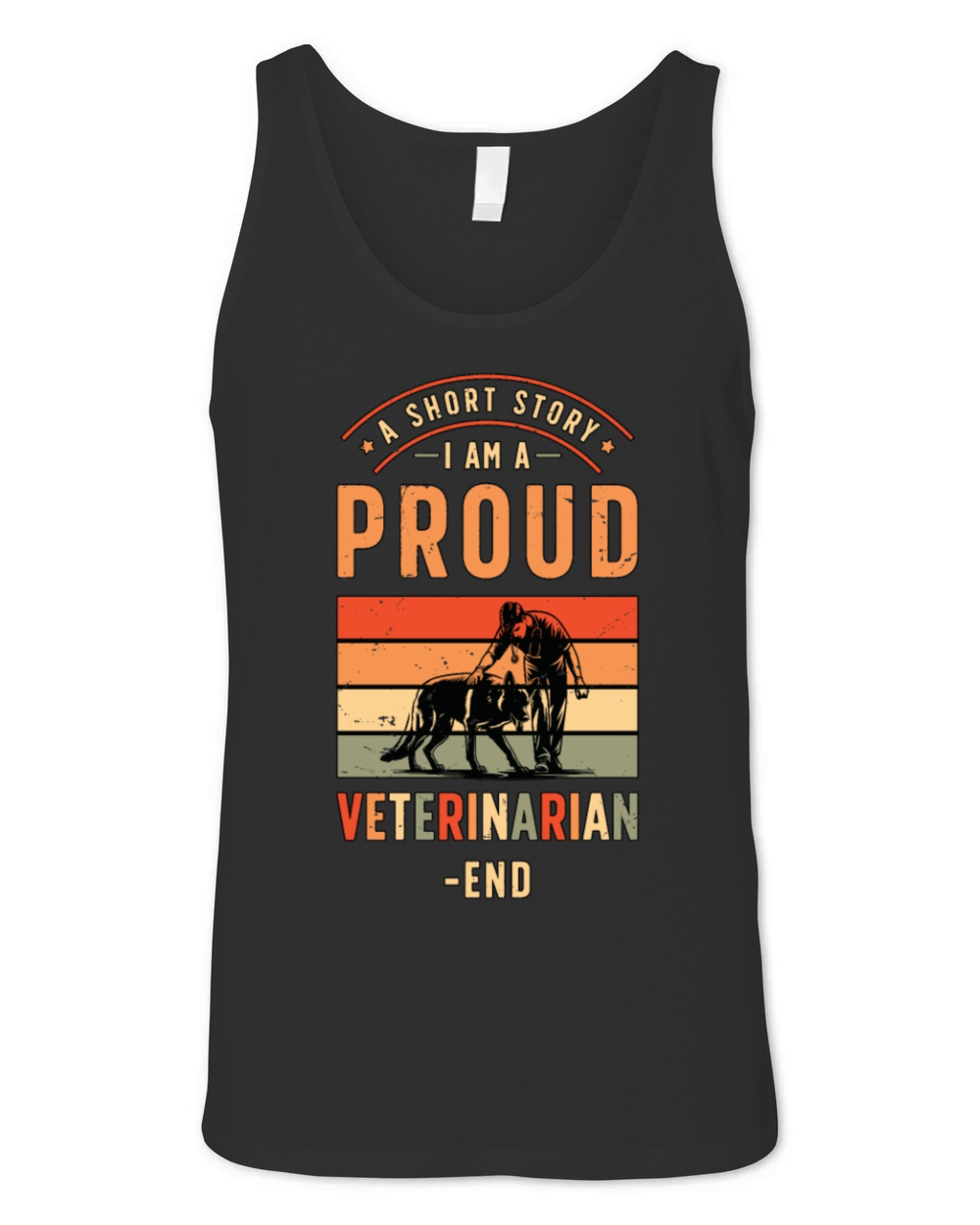 Veterinary Medicine A Short Story I Am A Vet Nurse Unisex Jersey Tank